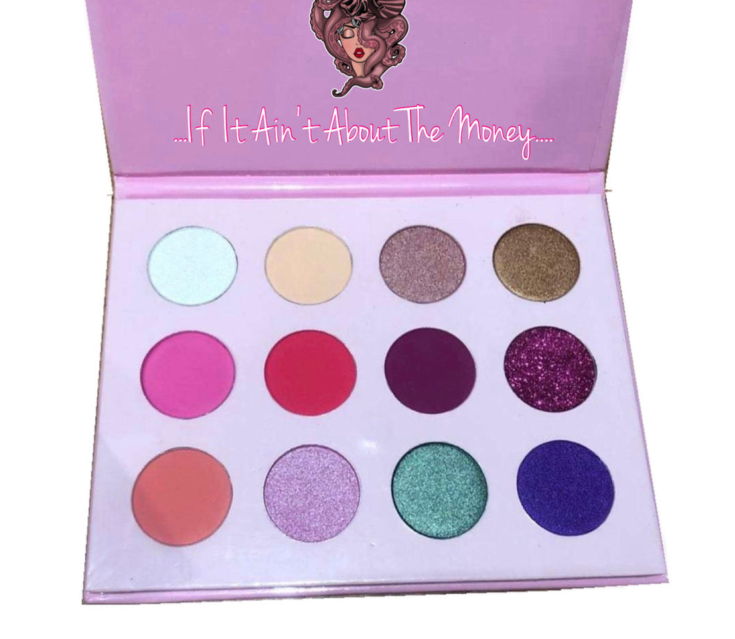 ... If It Ain’t About The Money... Eyeshadow Palette